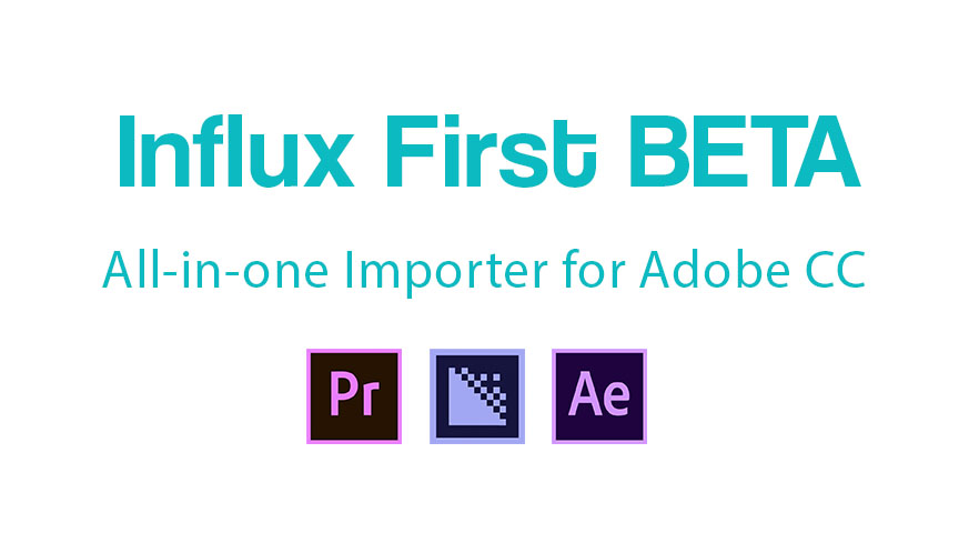 Introduction to Autokroma Influx (All-in-one Importer for Adobe Premiere Pro, Media Encoder and After Effects)